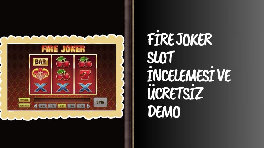 Fire Joker Slot incelemesi